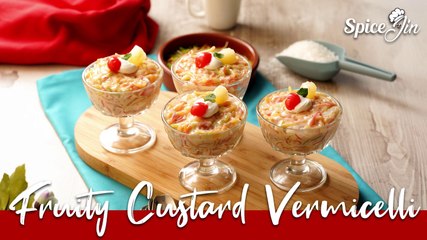 Fruity Custard Vermicelli Sweets Recipe By SpiceJin