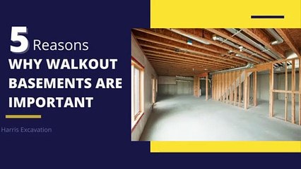 5 Reasons Why Walkout Basements Are Important