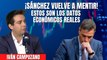¡Sánchez vuelve a mentir! El economista Iván Campuzano saca a la luz los datos económicos reales