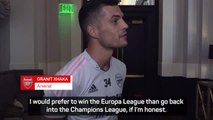 Xhaka would ‘rather win the UEL than qualify for UCL’