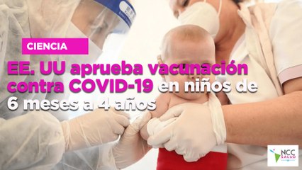EE. UU aprueba vacunación contra COVID-19 en niños de 6 meses a 4 años