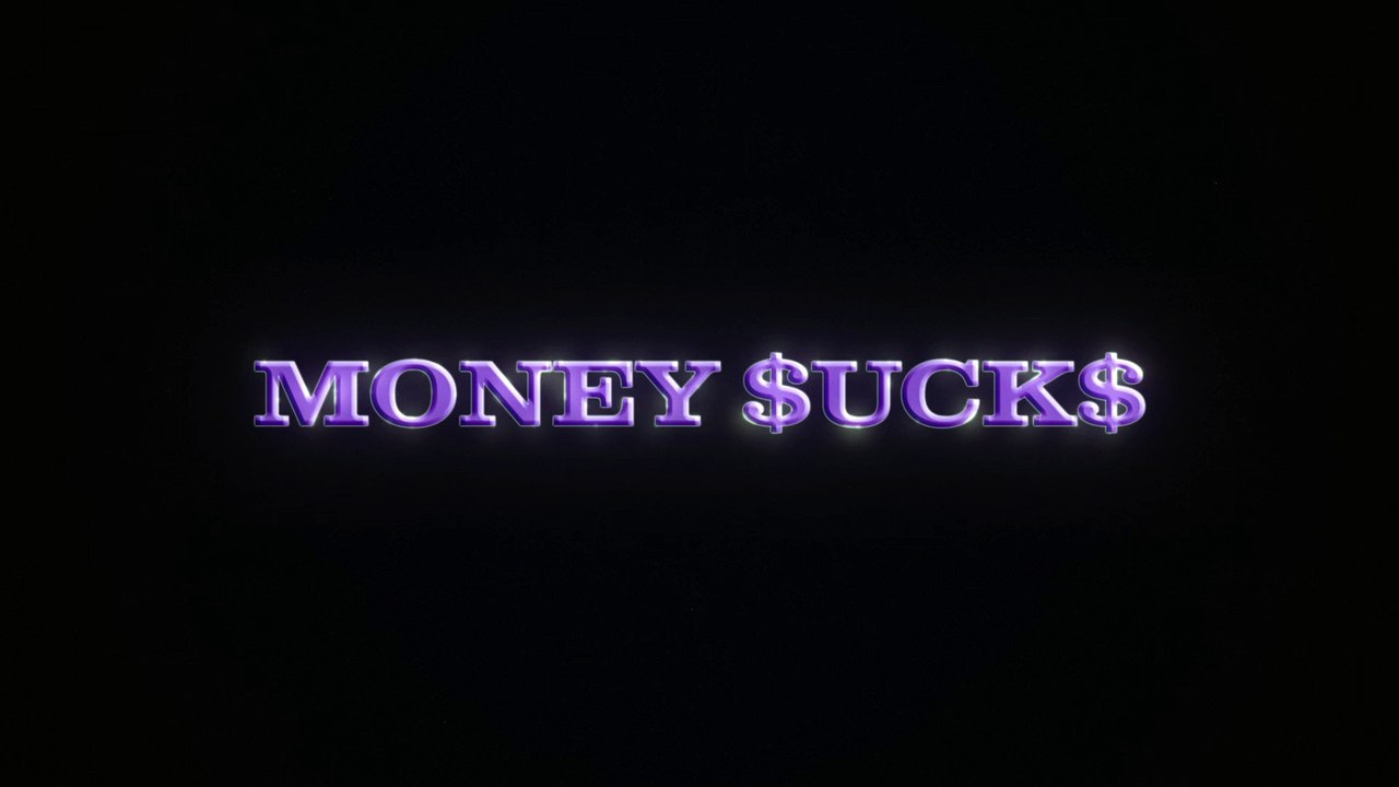 Money Sucks