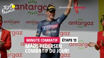 Antargaz most aggressive rider Minute / Minute du Combatif Antargaz - Étape 13 / Stage 13 #TDF2022