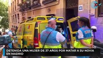 Detenida una mujer de 37 años por matar a su novia en Madrid