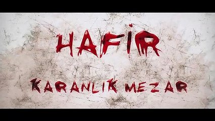 Hafir: Karanlık Mezar Fragman