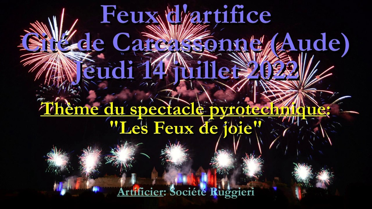 Feux d'artifice Cité de Carcassonne - 14 juillet 2022 (en intégralité)