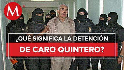 Delincuentes del nivel de Caro Quintero no se retiran nunca: Manelich Castilla