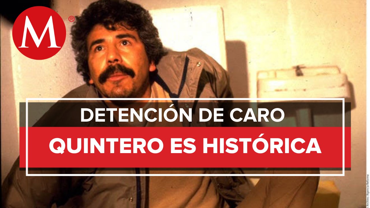 Detención de Caro Quintero la segunda más importante en México: Javier Oliva