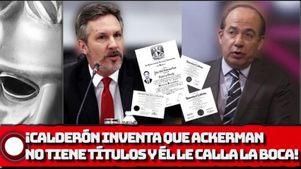 ¡CALDERÓN INVENTA QUE ACKERMAN NO TIENE TÍTULOS Y ÉL LO DEJA CALLADO!