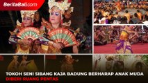 Tokoh Seni Sibang Kaja Badung Berharap Anak Muda Diberi Ruang Pentas