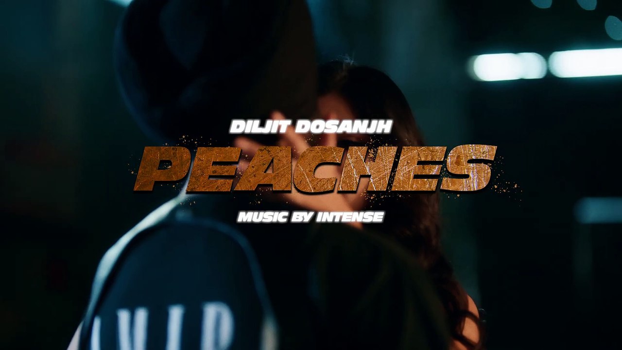 Diljit Dosanjh Peaches (Official Music Video) Intense Raj Ranjodh