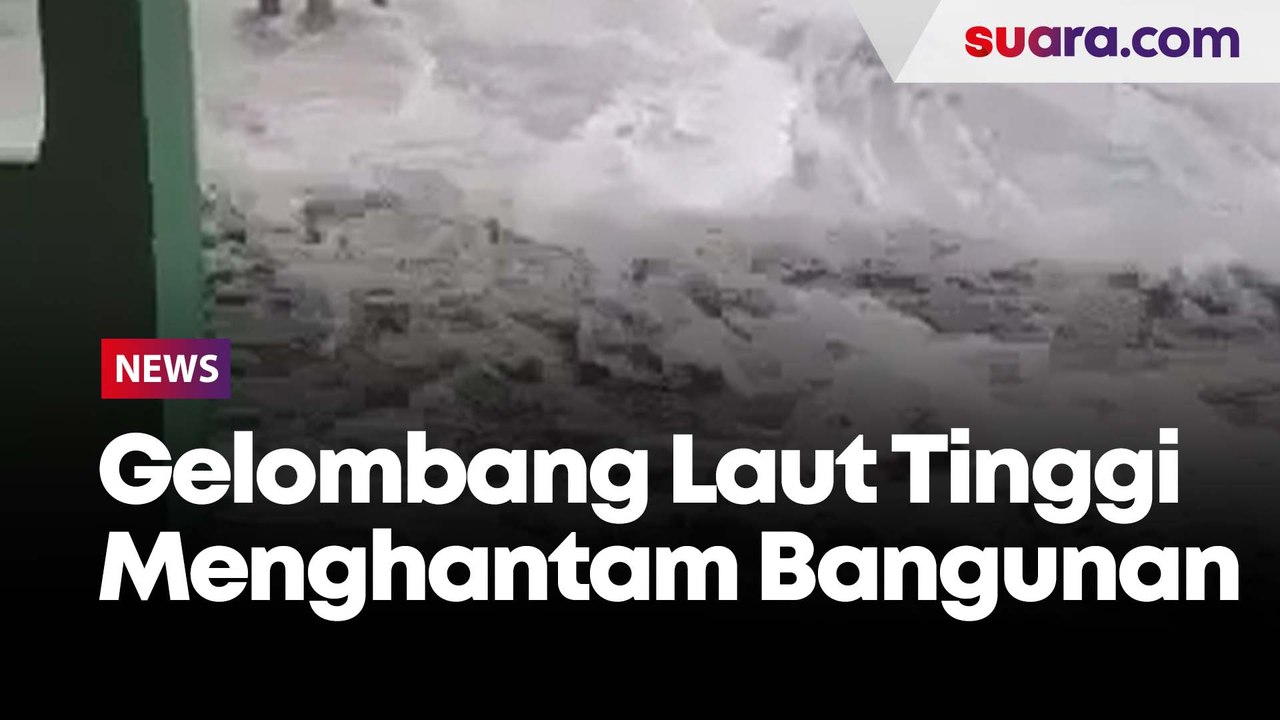 Kondisi Terkini Gelombang Laut Tinggi yang Menghantam Bangunan Pedagang