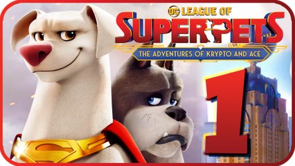 DC League of Super-Pets: The Adventures of Krypto and Ace Walkthrough Part 1 (PS4)