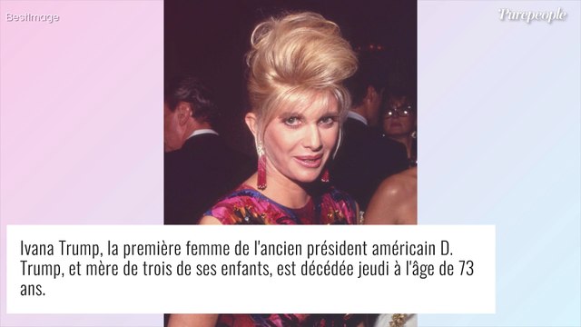 Ivana Trump : Les causes de sa mort enfin dévoilées officiellement...