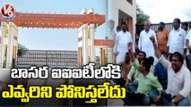 Police Stopped Congress & BJP Leaders On Meeting Basara IIIT Students  | V6 News