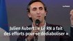 Julien Aubert : « Le RN a fait des efforts pour se dédiaboliser »