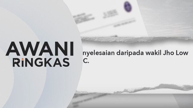 AWANI Ringkas: Jabatan Peguam Negara tolak tawaran Jho Low