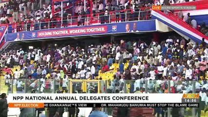 NPP Delegates Conference: We need leadership with a clear vision to help Parliamentarians - Oppong Nkrumah (16-7-22)