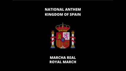 NATIONAL ANTHEM OF SPAIN: MARCHA REAL | ROYAL MARCH