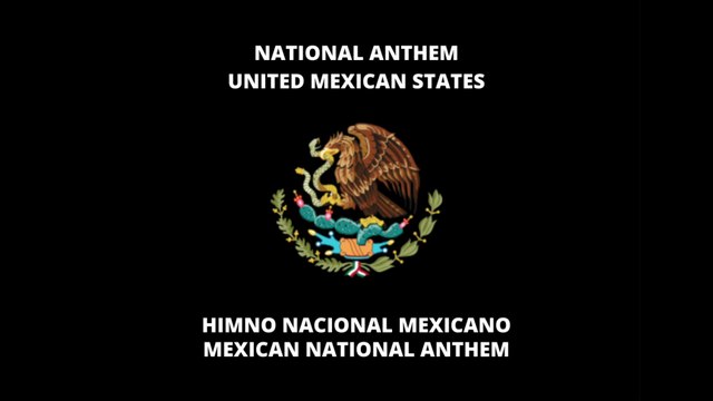 NATIONAL ANTHEM OF MEXICO: HIMNO NACIONAL MEXICANO | MEXICAN NATIONAL ANTHEM