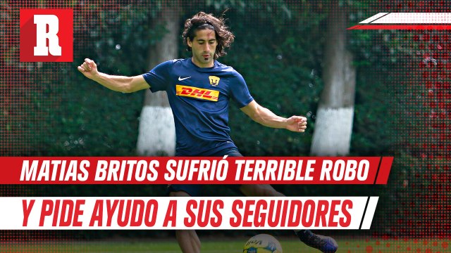 Matías Britos; exjugador de León y Pumas sufrió el robo de playeras