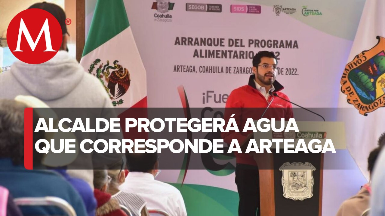 Se defenderá agua de Coahuila, no será trasladada a Nuevo León: alcalde de Arteaga