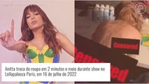 Anitta mostra troca de roupa de 2 minutos durante show no Lollapalooza Paris. Veja vídeo!