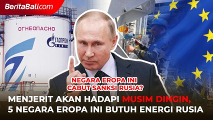 Menjerit Akan Hadapi Musim Dingin, 5 Negara Eropa ini Butuh Energi Rusia, Mulai Cabut Sanksi?