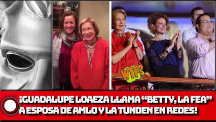 Guadalupe Loaeza llama “Betty, la fea” a Beatriz Gutiérrez y la tunden en redes