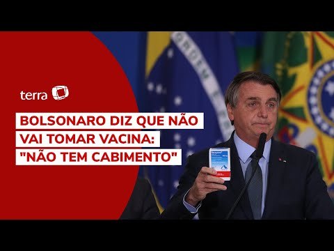 Bolsonaro diz que não vai tomar vacina: Não tem cabimento
