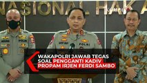 Wakapolri Jawab Tegas Soal Pengganti Kadiv Propam Irjen Ferdi Sambo