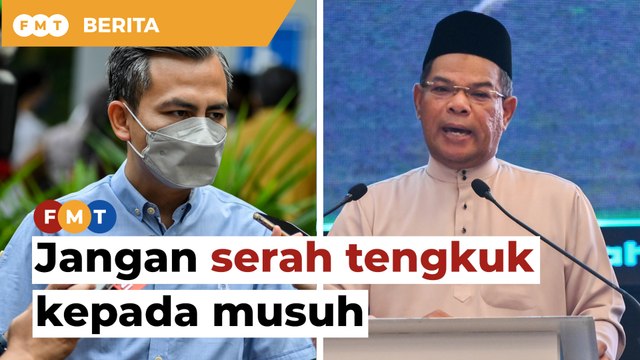 Jangan serah tengkuk kepada musuh, tegas Fahmi