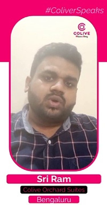 Colive Reviews  - Sri Ram reviews Colive Orchard Suites Bengaluru - Happy Customer Reviews Colive - Coliver Speaks