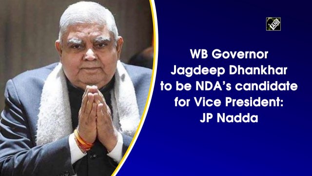 WB Governor Jagdeep Dhankhar to be NDA’s candidate for Vice President: JP Nadda
