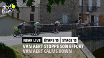 Van Aert stoppe son effort / Van Aert calms down - Étape 15 / Stage 15 - #TDF2022