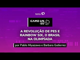 A revolução de PES e Rainbow Six, o Brasil na Olimpíada