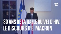 80e anniversaire de la rafle du Vel d'Hiv: le discours de commémoration d'Emmanuel Macron