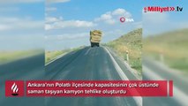 Ankara’da saman yüklü kamyon tehlike saçtı