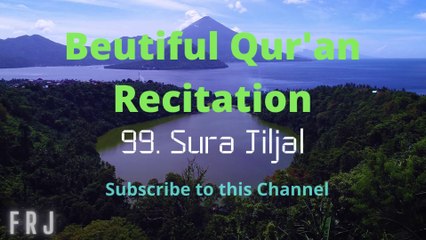 (99) Jiljal. Bangla Translation. সূরাঃ ৯৯/ আয-যিলযাল. Listen Beautiful Qur'an Recitation.