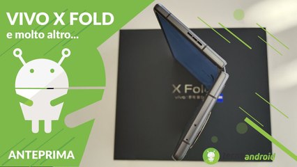 ANTEPRIMA Vivo X Fold, Vivo Watch 2 e Vivo Pad!