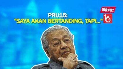 Tải video: SINAR PM: Bukan mahu jadi PM kali ketiga: Tun M