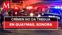 Cuatro ataques armados dejan siete muertos en Guaymas, Sonora