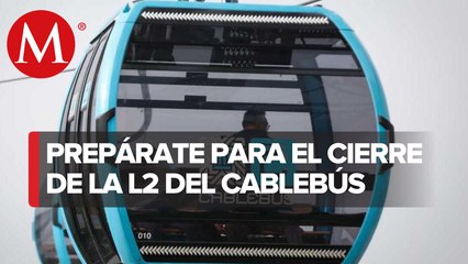Cierra tramo de la Línea 2 del Cablebús de CdMx por revisión anual