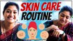 Skin Care Routine  ft Neelima Esai _ Neels