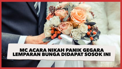 MC Acara Nikah Panik Gegara Lemparan Bunga Pengantin Didapatkan Sosok Ini