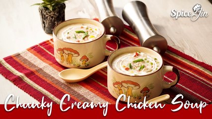 Chunky Creamy Chicken Soup By SpiceJin