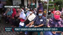 Buntut Aturan Baru Wajib Booster, Pemkot Surabaya Gencarkan Vaksinasi Booster Bagi Warga Surabaya