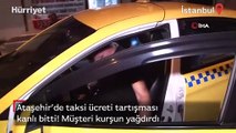 Ataşehir’de taksi ücreti tartışması kanlı bitti