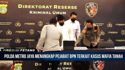 Polda Metro Tangkap 30 Mafia Tanah, 13 di Antaranya Pejabat-Pegawai BPN
