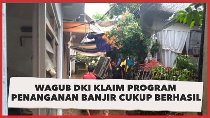 Wagub DKI Klaim Program Penanganan Banjir Cukup Berhasil; Hanya Ada Beberapa Genangan